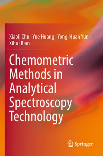Chemometric Methods in Analytical Spectroscopy Technology by Xiaoli Chu