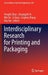 Interdisciplinary Research for Printing and Packaging by Pengfei Zhao