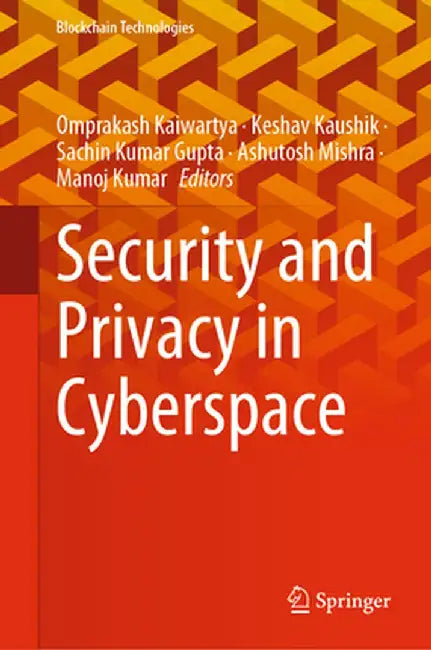 Security and Privacy in Cyberspace by Omprakash Kaiwartya