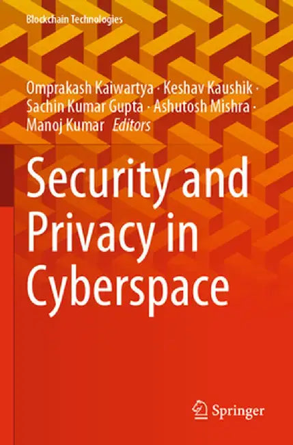 Security and Privacy in Cyberspace by Omprakash Kaiwartya