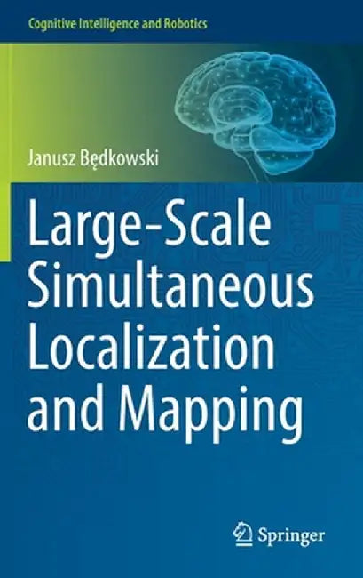 Large-Scale Simultaneous Localization and Mapping by Janusz Będkowski