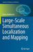 Large-Scale Simultaneous Localization and Mapping by Janusz Będkowski