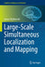 Large-Scale Simultaneous Localization and Mapping by Janusz Będkowski