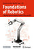 Foundations of Robotics: A Multidisciplinary Approach with Python and Ros by Damith Herath