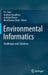 Environmental Informatics: Challenges and Solutions by P. K. Paul