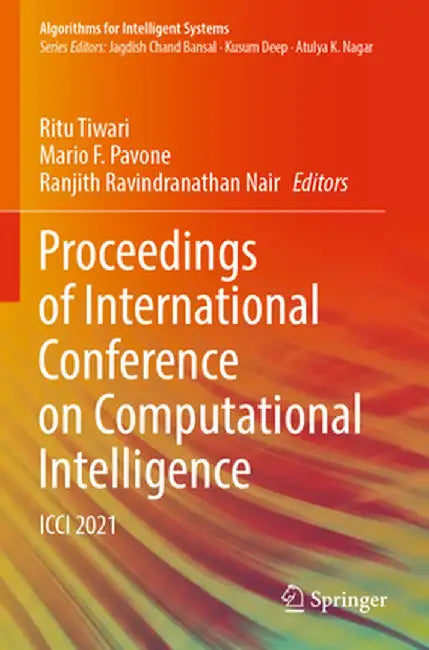 Proceedings of International Conference on Computational Intelligence: ICCI 2021 by Ritu Tiwari