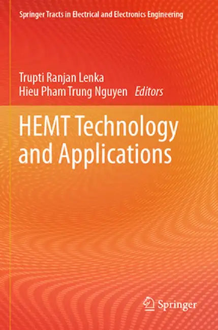 Hemt Technology and Applications by Trupti Ranjan Lenka