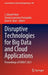 Disruptive Technologies for Big Data and Cloud Applications: Proceedings of Icbdcc 2021 by J. Dinesh Peter
