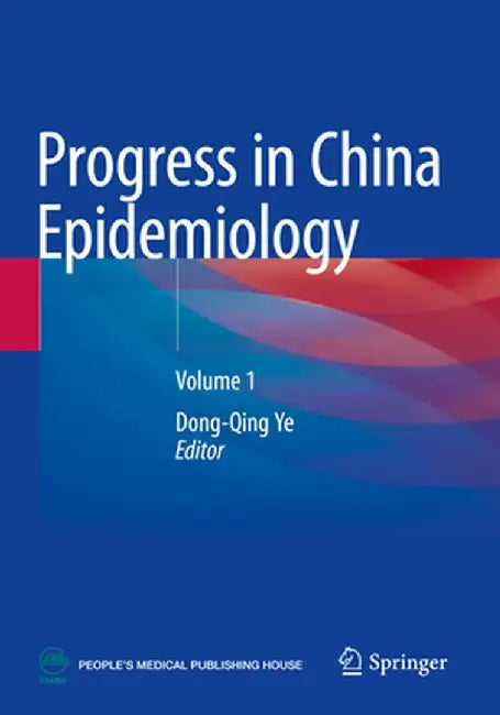 Progress in China Epidemiology: Volume 1 by Dong-Qing Ye