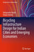 Bicycling Infrastructure Design for Indian Cities and Emerging Economies by Debapratim Pandit