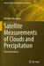 Satellite Measurements of Clouds and Precipitation: Theoretical Basis by Hirohiko Masunaga