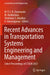 Recent Advances in Transportation Systems Engineering and Management: Select Proceedings of Ctsem 2021 by M. V. L. R. Anjaneyulu
