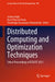 Distributed Computing and Optimization Techniques: Select Proceedings of Icdcot 2021 by Sudhan Majhi