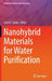 Nanohybrid Materials for Water Purification by Sarat K. Swain