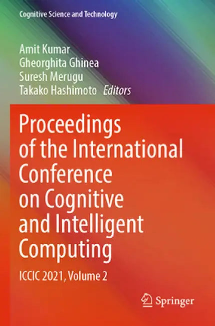 Proceedings of the International Conference on Cognitive and Intelligent Computing: ICCIC 2021, Volume 2 by Amit Kumar