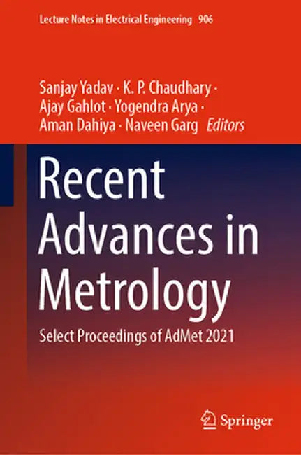 Recent Advances in Metrology: Select Proceedings of Admet 2021 by Sanjay Yadav