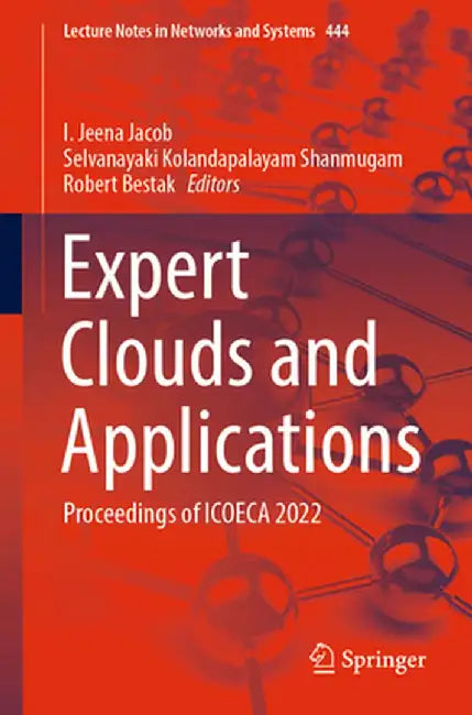 Expert Clouds and Applications: Proceedings of Icoeca 2022 by I. Jeena Jacob