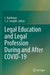 Legal Education and Legal Profession During and After Covid-19 by C. Raj Kumar
