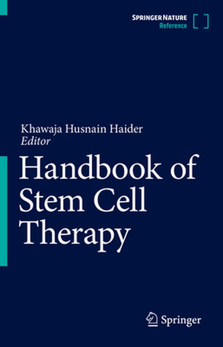 Handbook of Stem Cell Therapy by Khawaja H. Haider