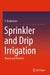 Sprinkler and Drip Irrigation Theory and Practice by Ravikumar