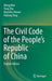 The Civil Code of the People's Republic of China: English Translation by Meng Wan