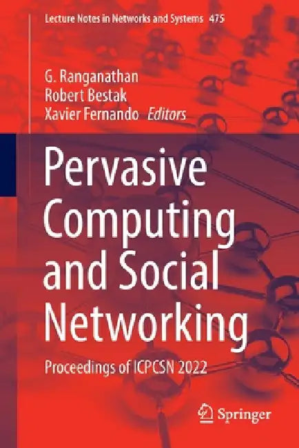 Pervasive Computing and Social Networking: Proceedings of Icpcsn 2022 by G. Ranganathan