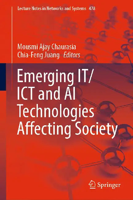 Emerging It Ict And Ai Technologies Affecting Society by Mousmi Ajay Chaurasia