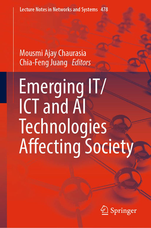 Emerging It Ict And Ai Technologies Affecting Society by Mousmi Ajay Chaurasia