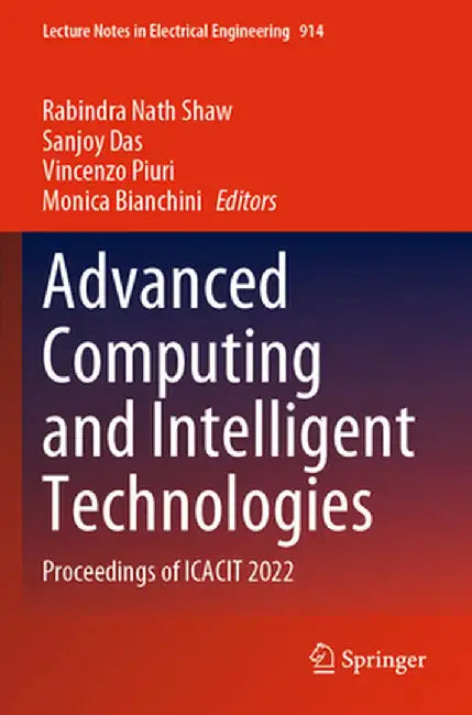 Advanced Computing and Intelligent Technologies: Proceedings of Icacit 2022 by Rabindra Nath Shaw