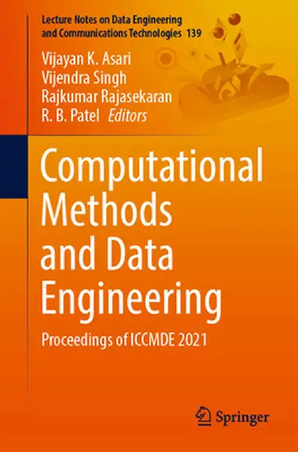 Computational Methods and Data Engineering: Proceedings of Iccmde 2021 by Vijayan K. Asari