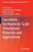 Forcefields for Atomistic-Scale Simulations: Materials and Applications by Akarsh Verma