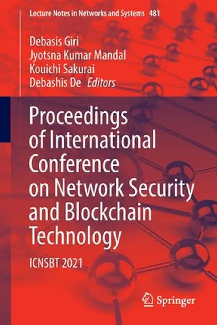 Proceedings of International Conference on Network Security and Blockchain Technology: Icnsbt 2021 by Debasis Giri