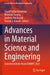 Advances in Material Science and Engineering: Selected Articles from Icmmpe 2021 by Seyed Sattar Emamian