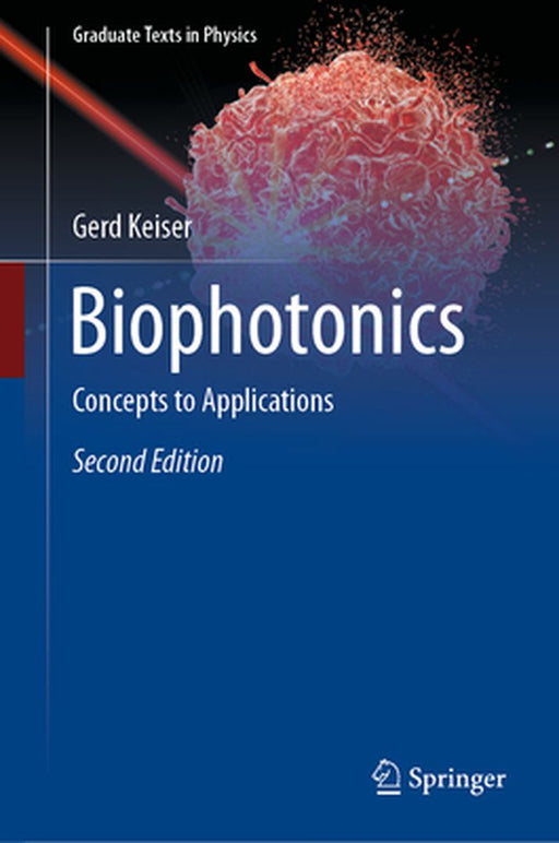 Biophotonics: Concepts to Applications by Keiser, Gerd