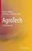 Agrotech: Ai, Big Data, Iot by Elena G. Popkova