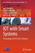 Iot with Smart Systems: Proceedings of Ictis 2022, Volume 2 by Jyoti Choudrie