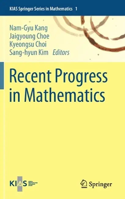 Recent Progress in Mathematics by Nam-Gyu Kang