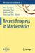 Recent Progress in Mathematics by Nam-Gyu Kang