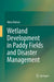 Wetland Development in Paddy Fields and Disaster Management by Akira Matsui