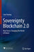 Sovereignty Blockchain 2.0: New Forces Changing the World of Future by Lian Yuming