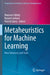 Metaheuristics for Machine Learning: New Advances and Tools by Mansour Eddaly