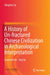 A History of Un-Fractured Chinese Civilization in Archaeological Interpretation by Qingzhu Liu