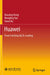 Huawei: From Catching Up to Leading by Xiaoying Dong