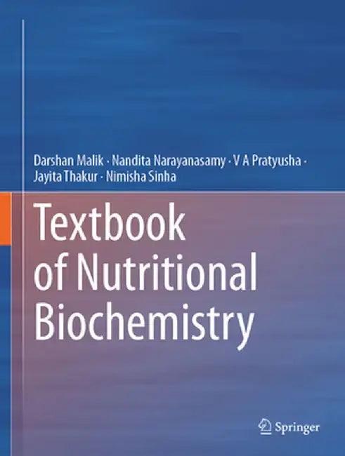Textbook of Nutritional Biochemistry by Darshan Malik