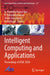 Intelligent Computing and Applications: Proceedings of ICDIC 2020 by B. Narendra Kumar Rao