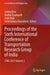Proceedings of the Sixth International Conference of Transportation Research Group of India: Ctrg 2021 Volume 3 by Lelitha Devi