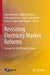 Revisiting Electricity Market Reforms: Lessons for ASEAN and East Asia by Han Phoumin