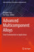 Advanced Multicomponent Alloys: From Fundamentals to Applications by Zengbao Jiao