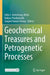 Geochemical Treasures and Petrogenetic Processes by John S. Armstrong-Altrin