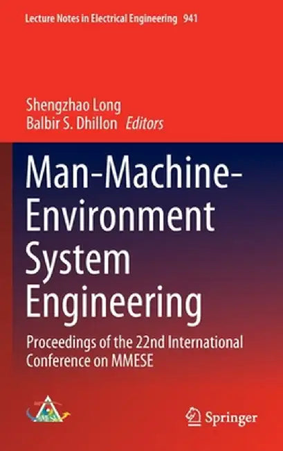 Man-Machine-Environment System Engineering: Proceedings of the 22nd International Conference on Mmese by Shengzhao Long